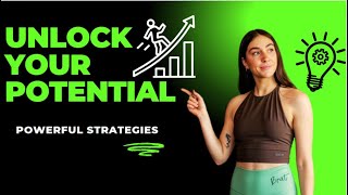 Unlock Your Potential: Powerful Strategies for Personal Growth and Success