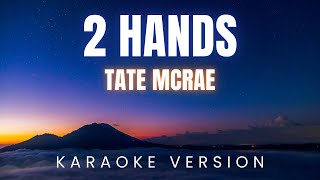 Tate McRae - 2 hands | KARAOKE Version