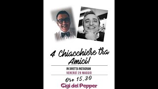 Ospite della chiacchierata Gigi del Pepper