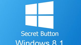 Window 8.1 Secret Button