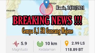 BREAKING NEWS !!! Gempa 5.9 SR, guncang Majene Sulawesi Barat. Pusat gempa berada di Kec Malunda