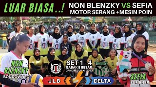 SET 1-4 || LUAR BIASA..! NON BLENZKY VS SEFIA PEMAIN BON YANG MENJADI MESIN POIN🔥JLB VS DELTA