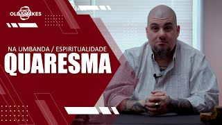 A QUARESMA NA UMBANDA