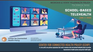 Medicaid & State Telehealth Policy: School-Based Telehealth