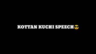 kottan Kuchi speech whatsapp status 😎