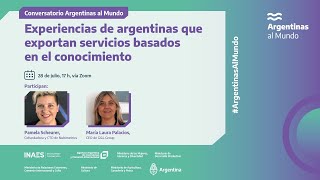 Argentinas al Mundo: Las experiencias de Argentinas que Exportan