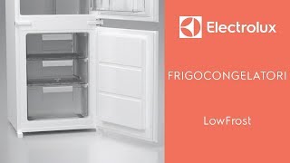 Frgocongelatori Electrolux- Tecnologia LowFrost