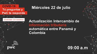 Webinar PwC Colombia Actualización Intercambio de infromación tributaria entre Panamá y Colombia