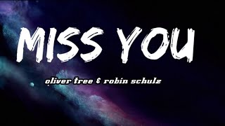 Oliver Tree & Robin Schulz - Miss You (Lyrics)