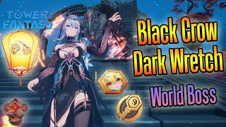 Black Crow Dark Wretch - world boss Ignisville - Domain 9 - Tower Fantasy 3.1 - jefe Cuervo Negro