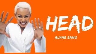 Alyne sano - HEAD (Official lyrics video)