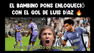 El Bambino Pons ENLOQUECIÓ de la emoción con el gol de Luis Díaz en la Europa League 🔥