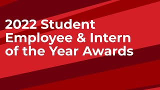 2022 Student Employment and Intern of the Year Awards