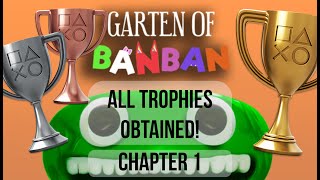 I got all trophies in all garten of BanBan Chapter 1 - 100% Trophy Journey