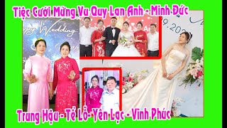 Tiệc Cưới Mừng Vu Quy Lan Anh - Minh Đức con gái ô bà Phi Mai(Trung Hậu-Tề lỗ - Yên Lạc - Vĩnh Phúc)