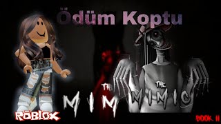 Ödüm Koptu 🤗 / Roblox  The Mimic