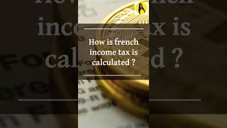 How french income tax is calculated ? #frenchincometax #frenchtax #parisvisheshams