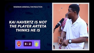 ARSENAL 0-2 ASTON VILLA (NIGERIAN FAN REACTION)- Premier League 23-24 HIGHLIGHT