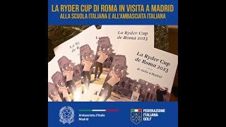 Video della tappa a Madrid della Ryder Cup di golf a un anno dall'inizio della Ryder Cup Roma 2023