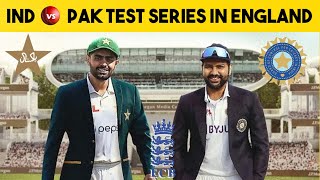 IND vs PAK Test Series in England | IND vs PAK Test Series News | IND vs PAK Test Series |