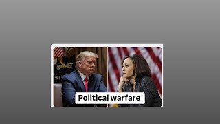 Political warfare , Kamala Harris or Donald Trump , who got your vote?