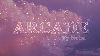 ARCADE - Duncan Laurence (Cover by Neha)