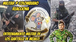 🫡🤯 Militar ® Colombiano reacciona al entrenamiento militar de los Qart3lez de MEXICO