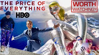 HBO's The Price of Everything - Worth Watching?