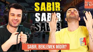 HEPİMİZİN İHTİYACI OLAN ŞEY: "SABIR" | Sabreden Başarır Mı? #bumuyani