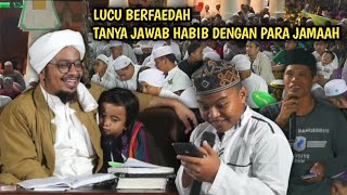 LUCU TAPI BERFAEDAH..TANYA JAWAB HABIB DENGAN PARA JAMAAH | HABIB ABDUL QODIR BAABUD