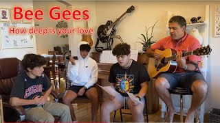 How deep is your love by Bee Gees acoustic version