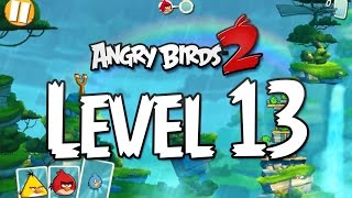 Angry Birds 2 Level 13 Game play tutorial