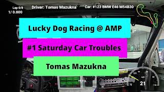 1.2 Tomas's Saturday Race Stint with Troubles - LDR @ AMP