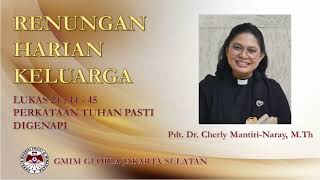 Perkataan Tuhan Pasti Digenapi - Renungan Harian Keluarga - Lukas 24:44-45 - Pdt. Cherly