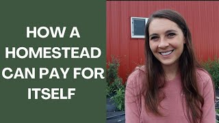 5 Easy Ways to Make Money From a Homestead