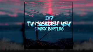 EA7 - Ty Zasadish' Yey (Emixx Bootleg 2020) PREMIERA + DOWNLOAD !