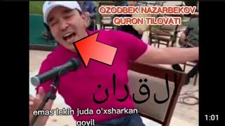 OZODBEK NAZARBEKOV / QURON TILOVATI emas, lekin juda o'xshash!