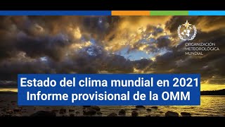 WMO State of the Global Climate 2021 Provisional report - October 2021 - Spanish