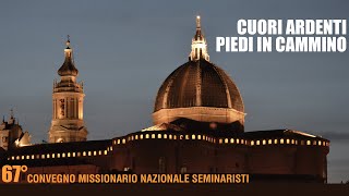 Conclusioni - Convegno Missionario Seminaristi (Loreto 2024)