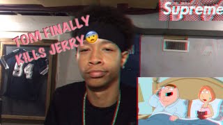 Family Guy - Tom Kills Jerry (Reaction)