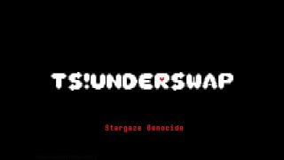 Stargaze Genocide  - TS!Underswap OST