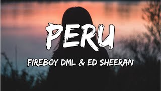 TFireboy DML - Peru (Lyrics)