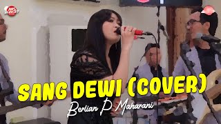 Sang dewi - Berlian P Maharani Ft. Mrs Holdingsky (Cover)