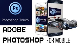 Adobe Photoshop Touch for Mobile