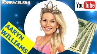 How much does AARYN WILLIAMS make on YouTube 2017