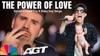 Baby Boy Sings Song The Power Of Love Simon Cowell cried when he heard extraordinary voice