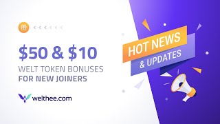 50$ and 10 $ WELT token BONUSES