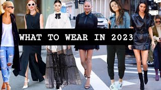 What to wear in 2023|FASHION TRENDS FOR WOMEN!!|HUGE in 2023..