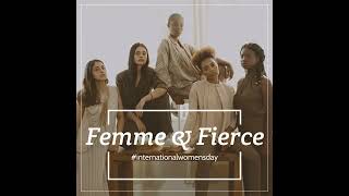 Femme & Fierce