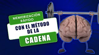 ⛓️🧠Memoriza rápidamente usando el Método de la Cadena | Curso de Técnicas de Memorización